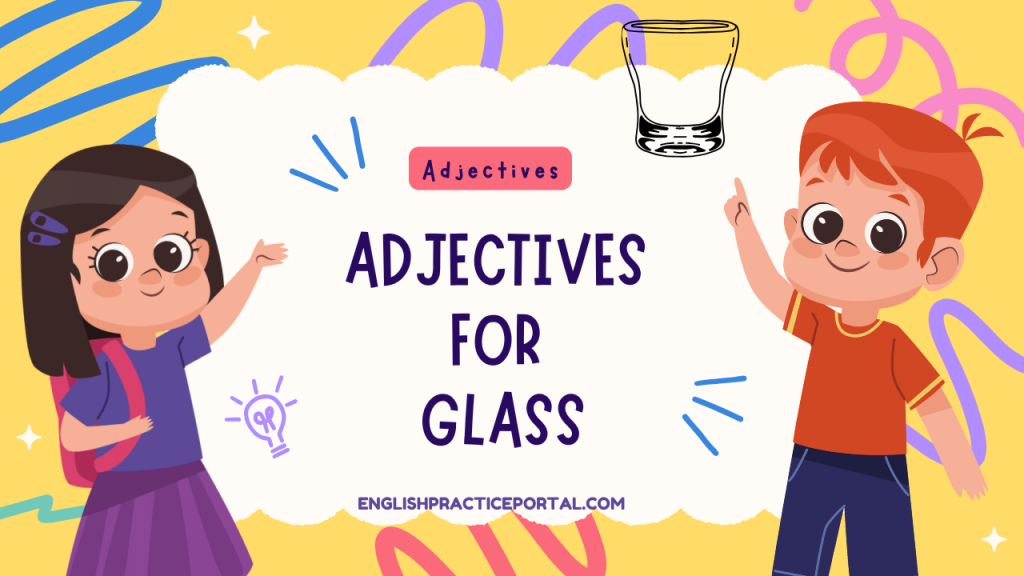 Adjectives for Glass