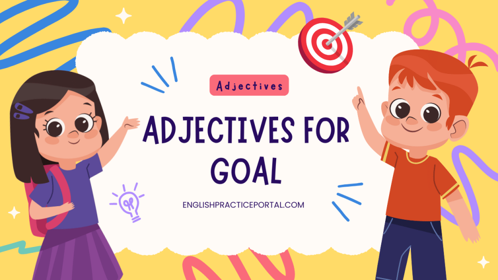 Adjectives for Goal