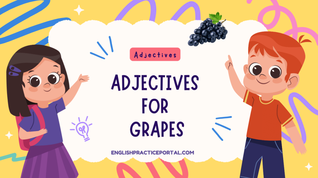Adjectives for Grapes
