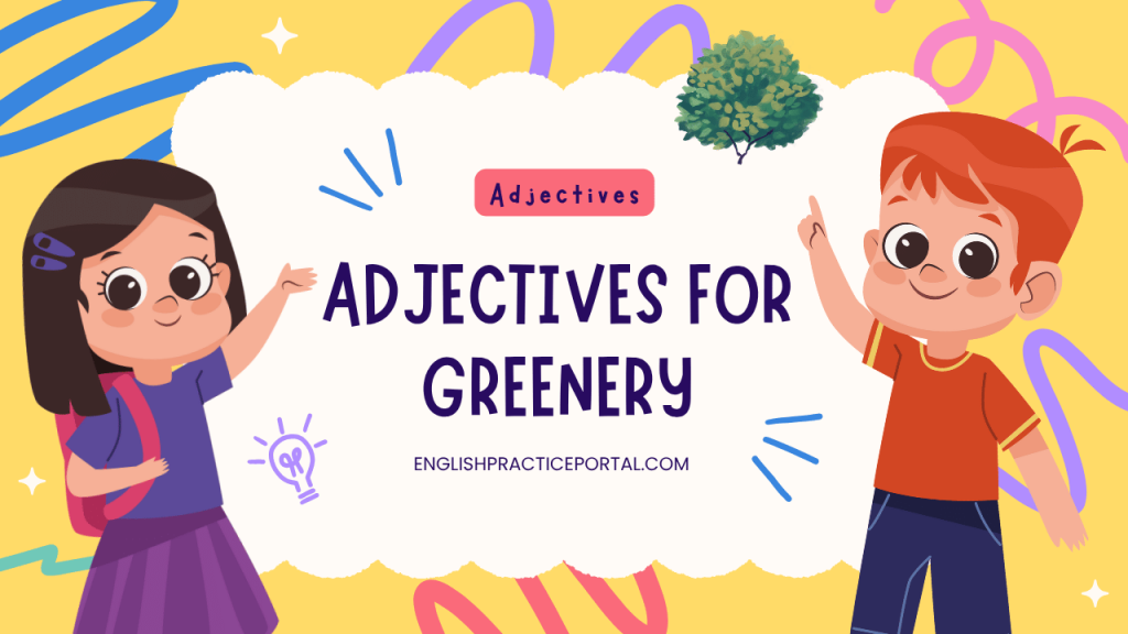Adjectives for Greenery