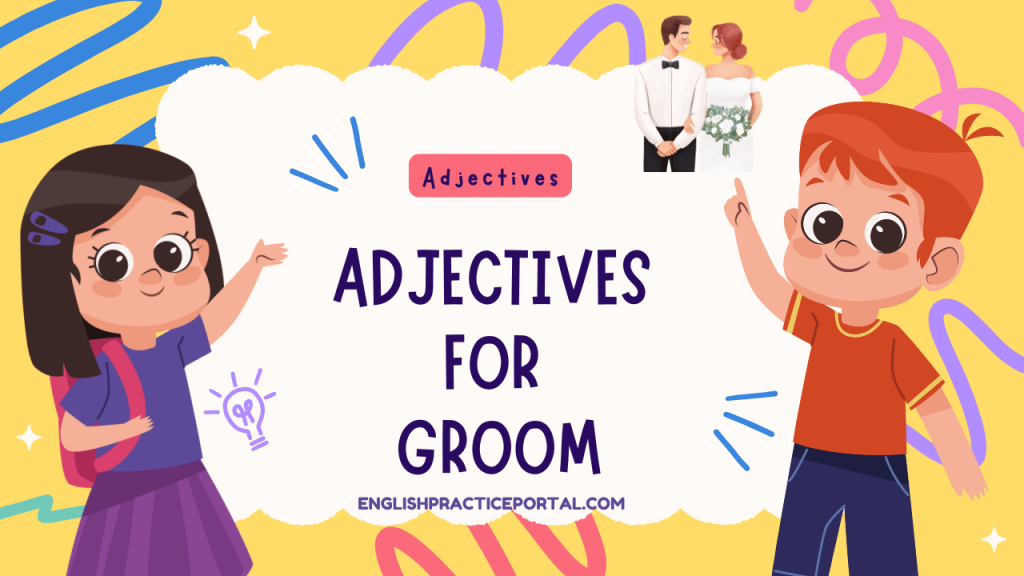 Adjectives for Groom