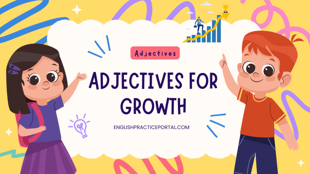 Adjectives for Growth