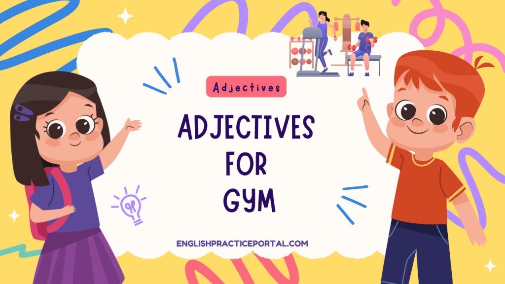 Adjectives for Gym