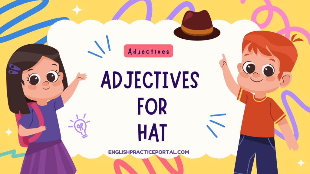 Adjectives for Hat