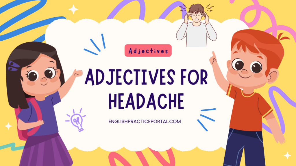 Adjectives for Headache
