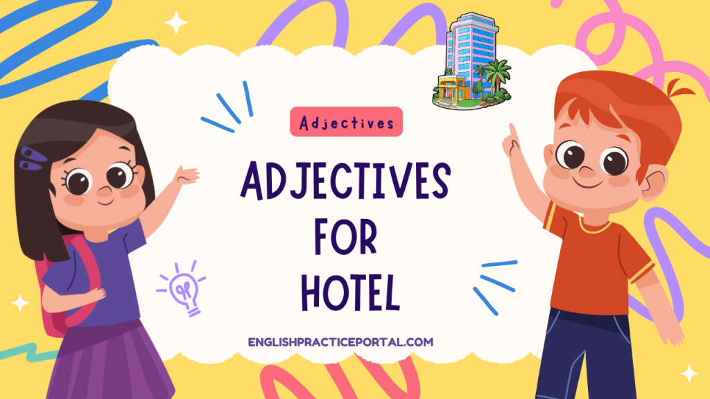 Adjectives for Hotel