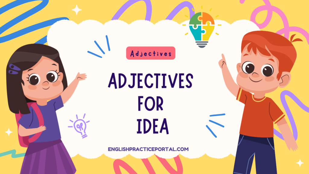 Adjectives for Idea