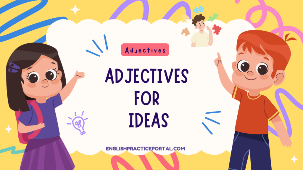 Adjectives for Ideas