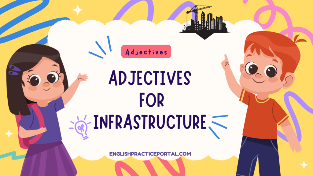 Adjectives for Infrastructure