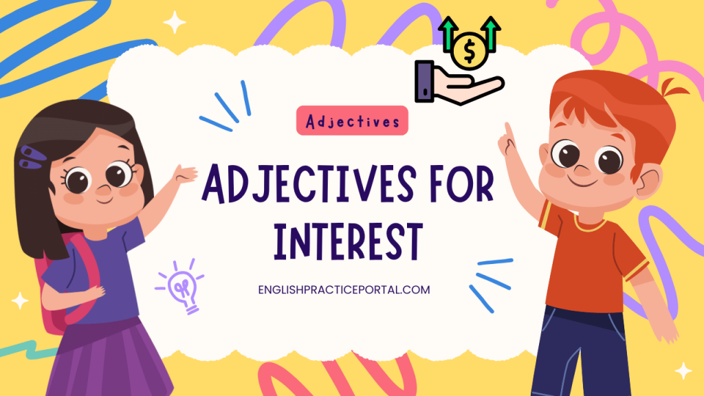 Adjectives for Interest