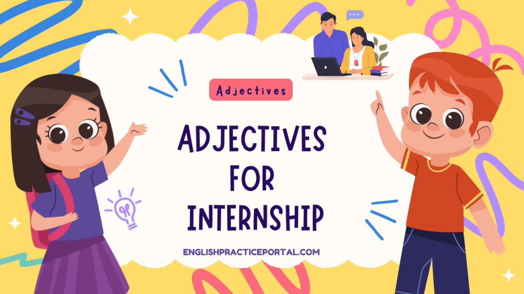 Adjectives for Internship