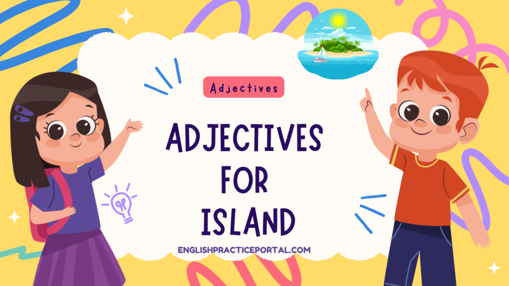 Adjectives for Island