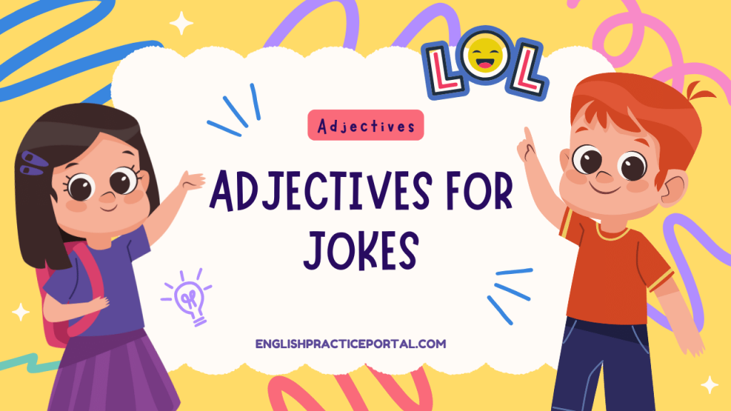 Adjectives for Jokes