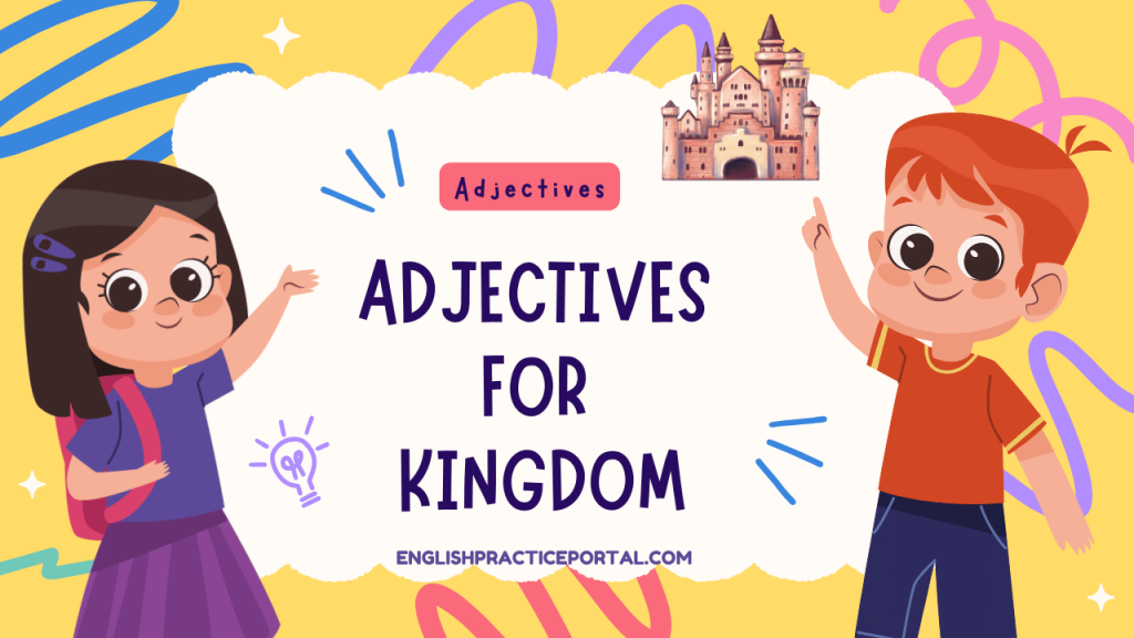 Adjectives for Kingdom