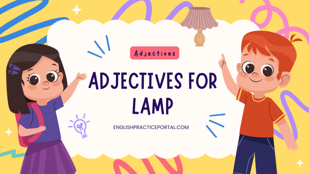 Adjectives for Lamp