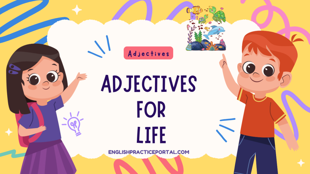 Adjectives for Life