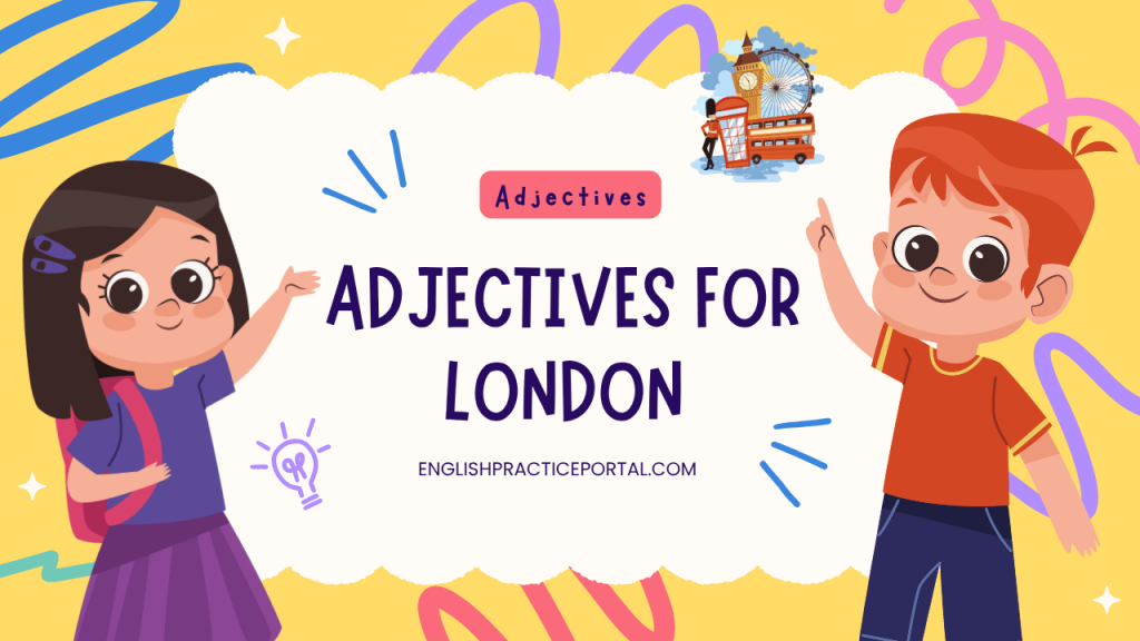 Adjectives for London