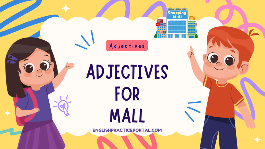 Adjectives for Mall
