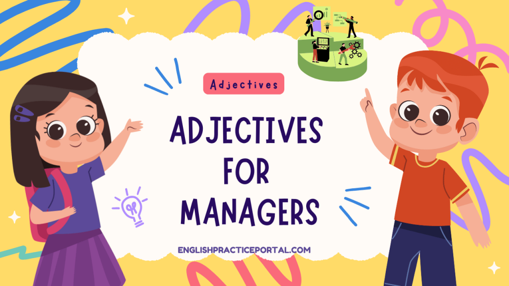 Adjectives for Managers