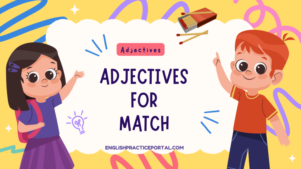 Adjectives for Match
