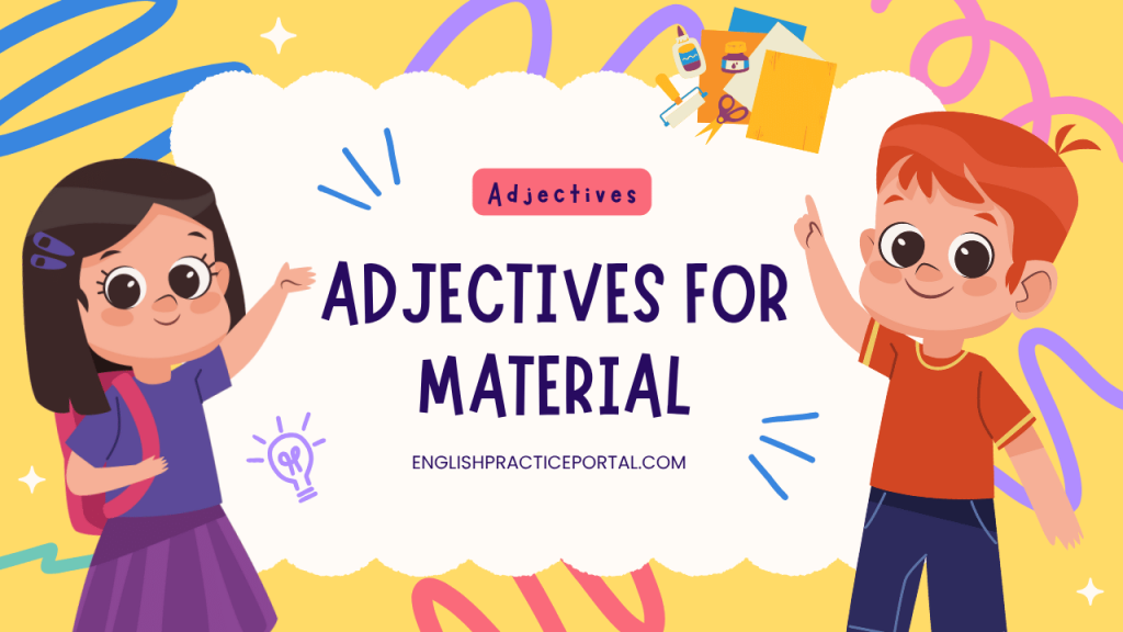 Adjectives for Material