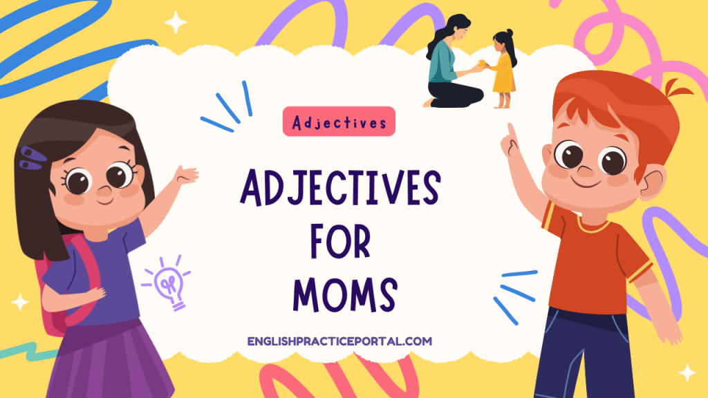 Adjectives for Moms