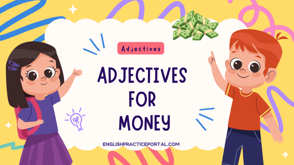 Adjectives for Money