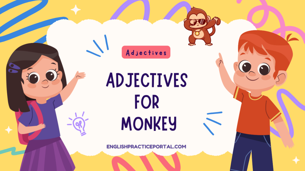 Adjectives for Monkey