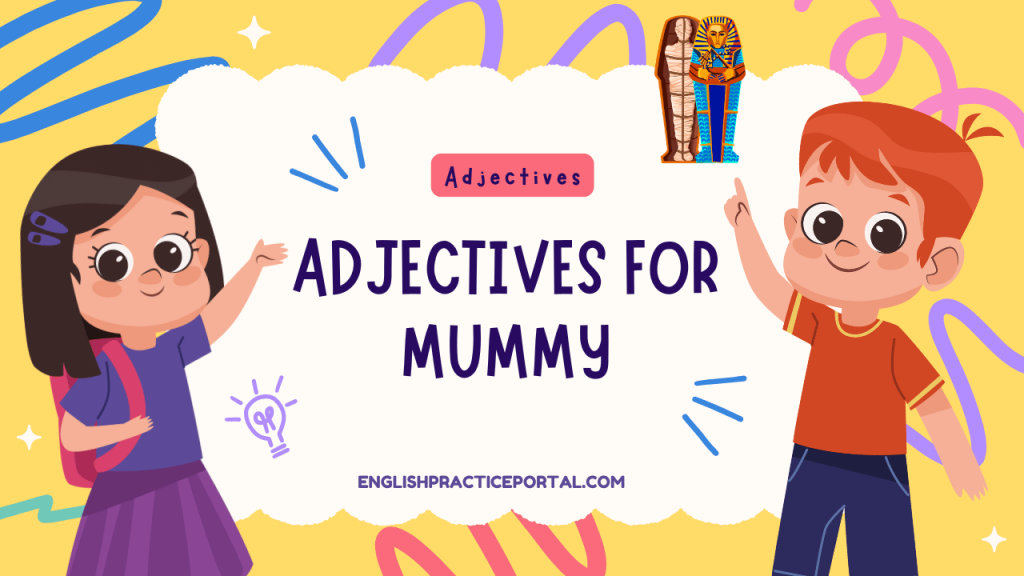 Adjectives for Mummy
