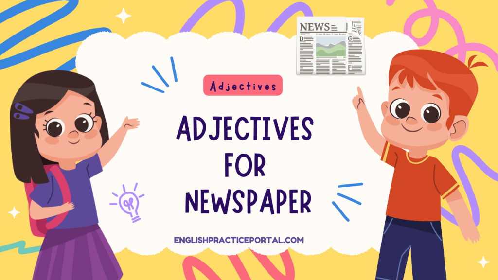 Adjectives for Newspaper