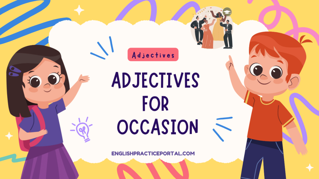 Adjectives for Occasion