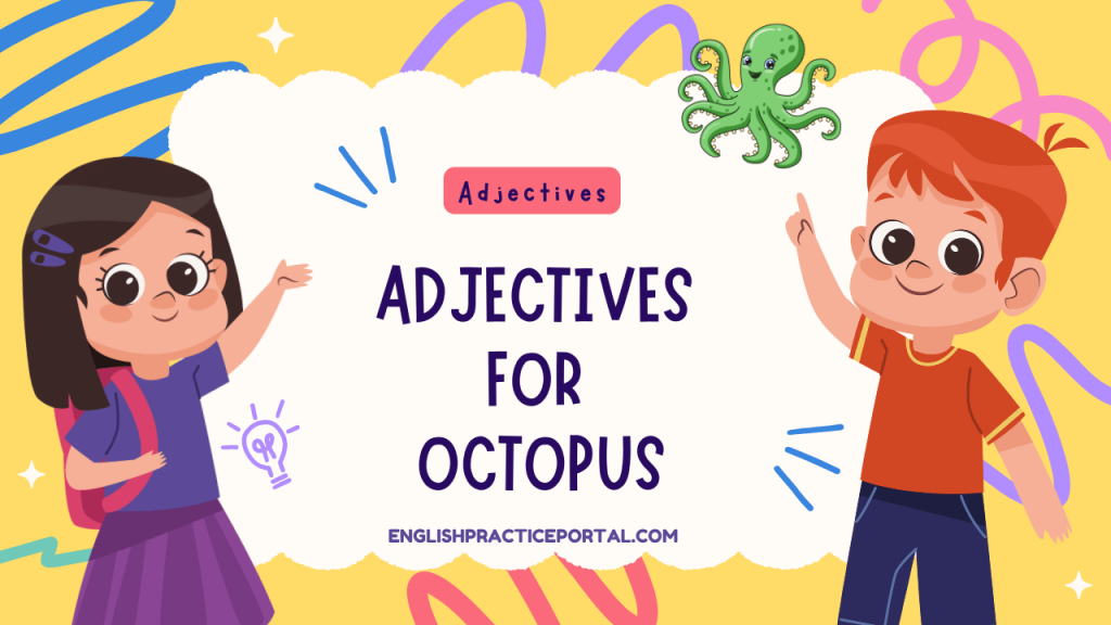 Adjectives for Octopus