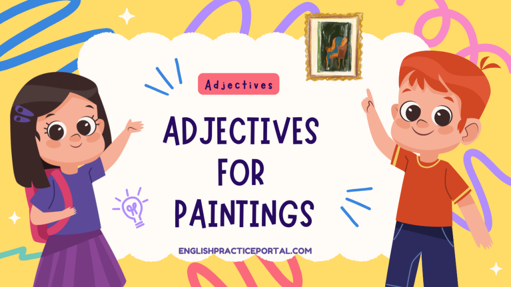 Adjectives for Paintings