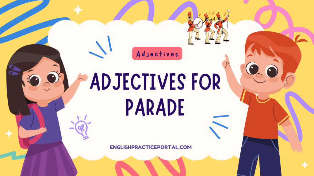 Adjectives for Parade