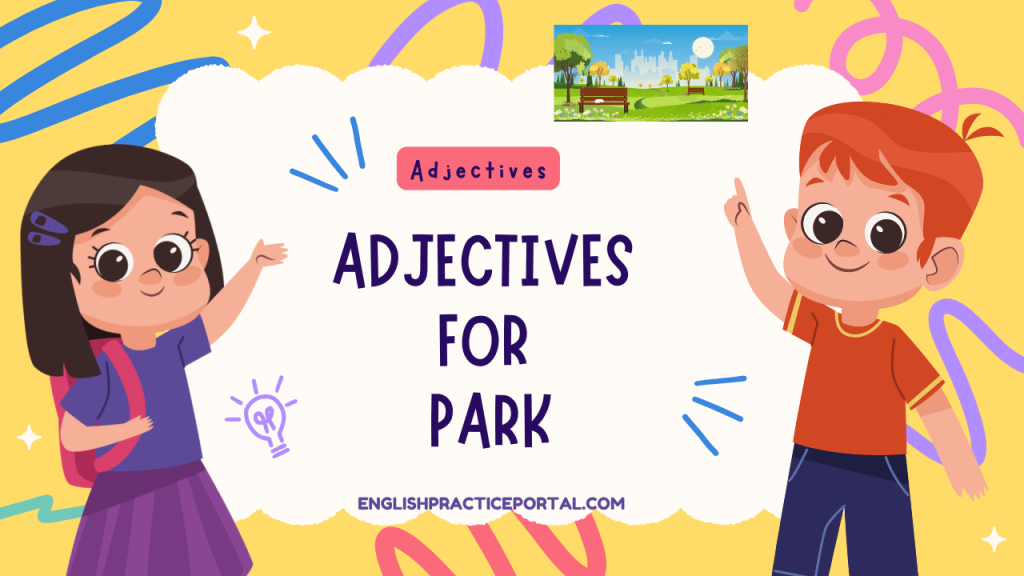 Adjectives for Park