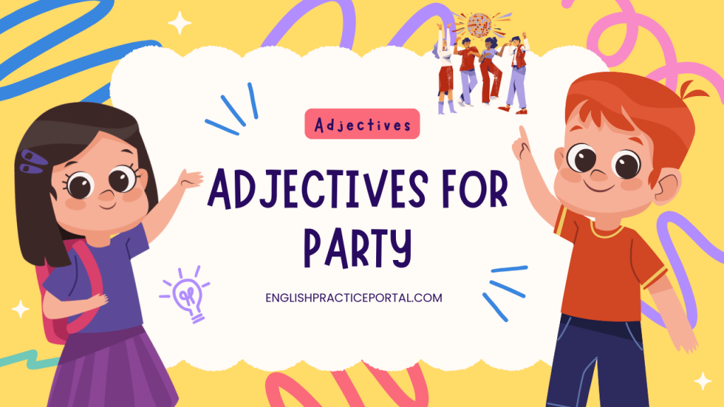 Adjectives for Party
