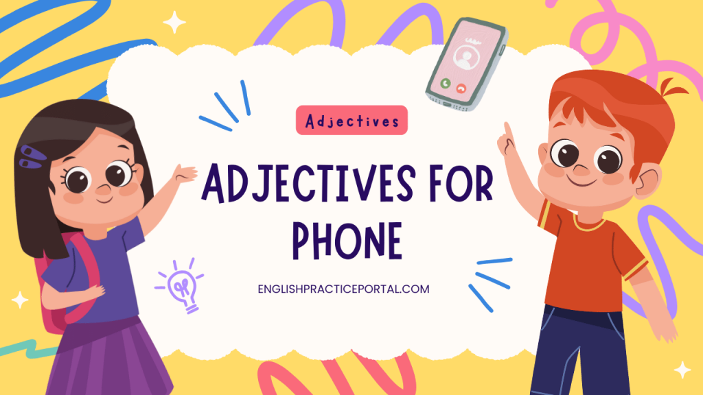 Adjectives for Phone