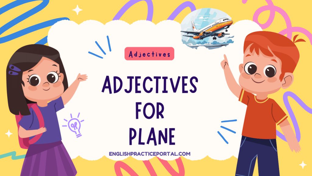 Adjectives for Plane