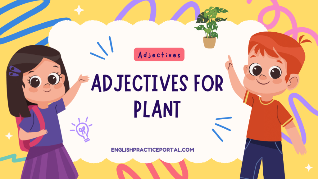 Adjectives for Plant