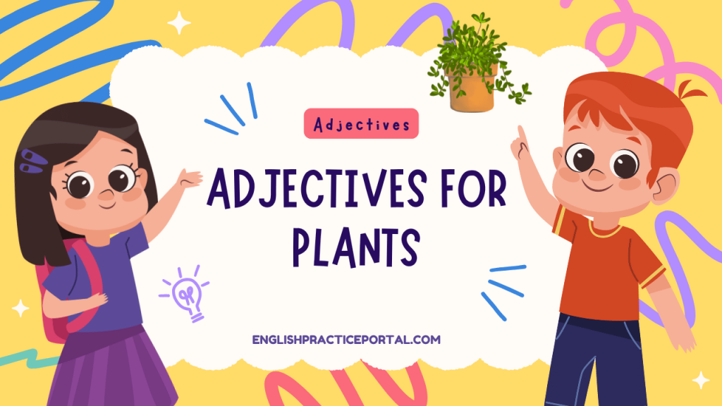 Adjectives for Plants
