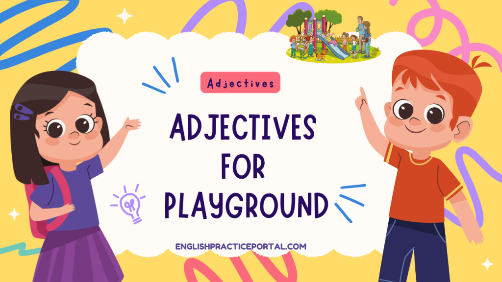 Adjectives for Playground