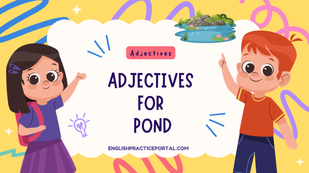 Adjectives for Pond
