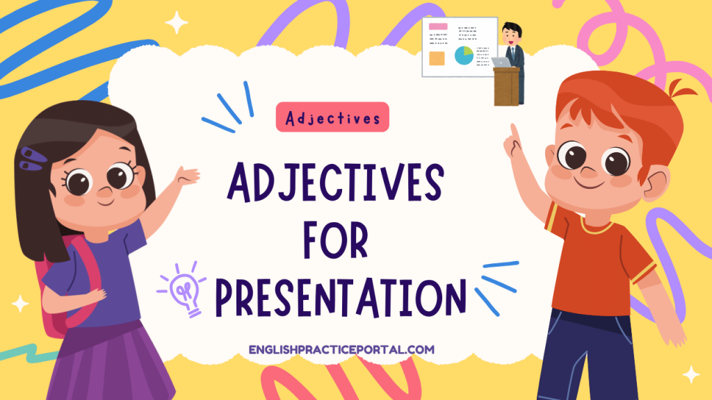 Adjectives for Presentation