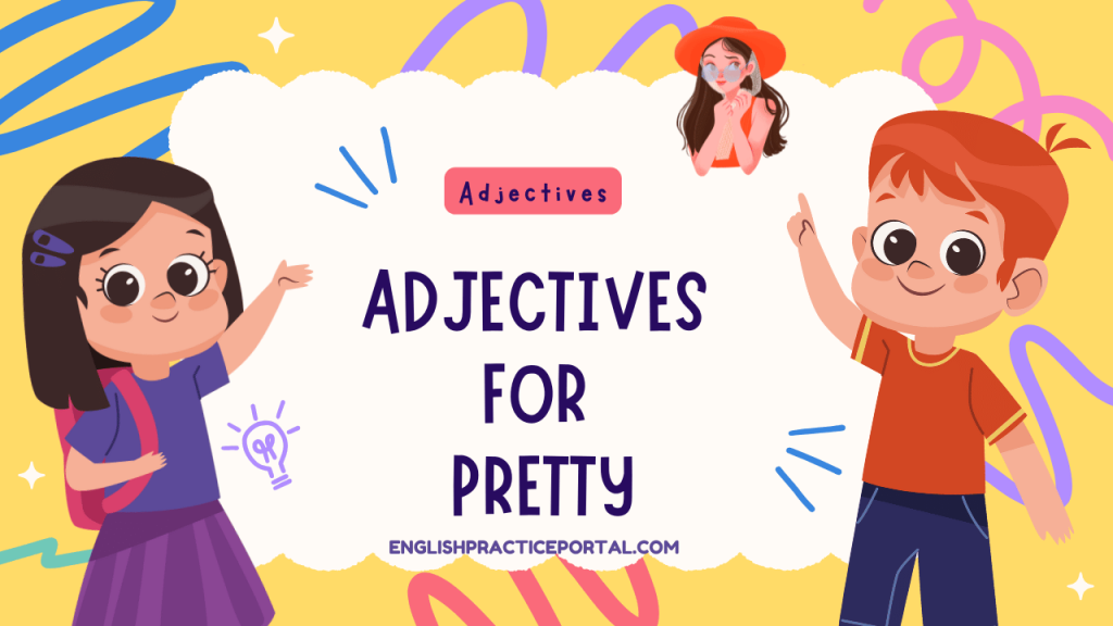 Adjectives for Pretty