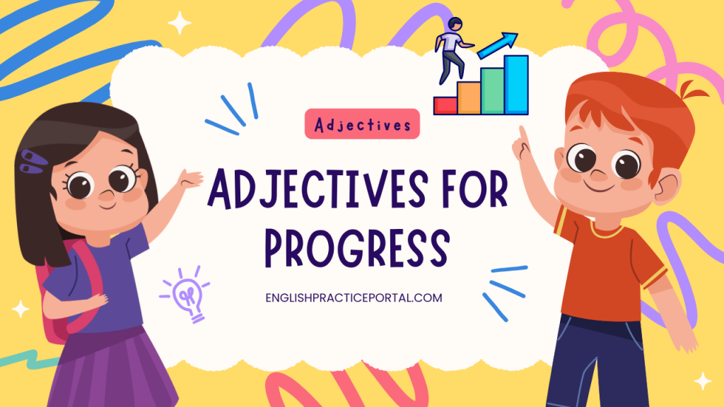 Adjectives for Progress