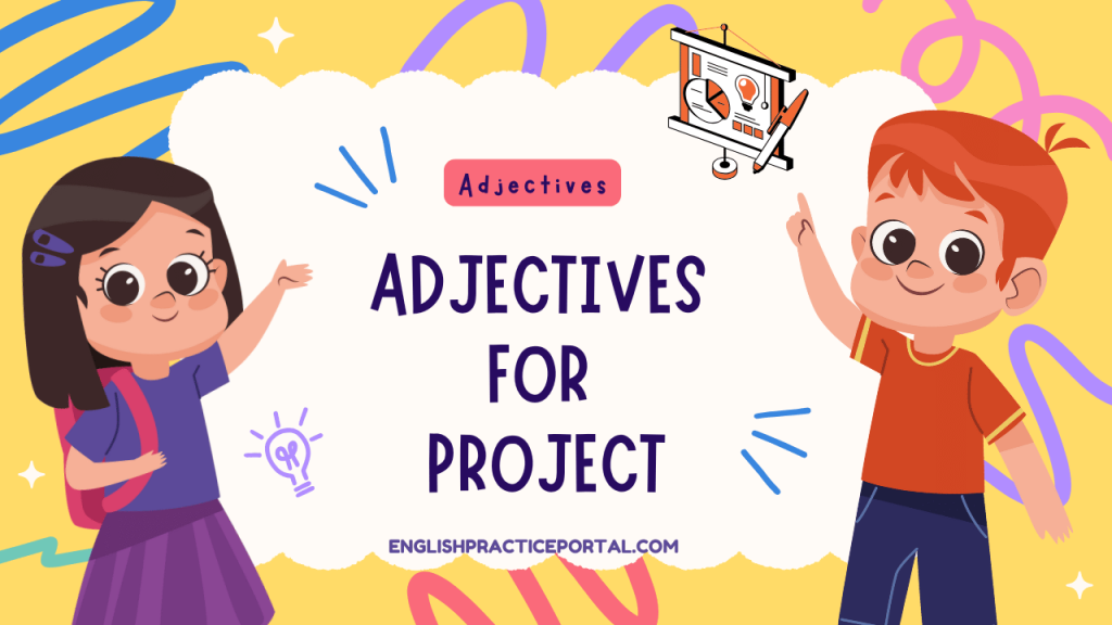 Adjectives for Project
