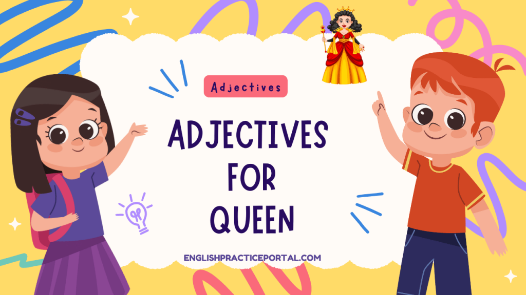 Adjectives for Queen