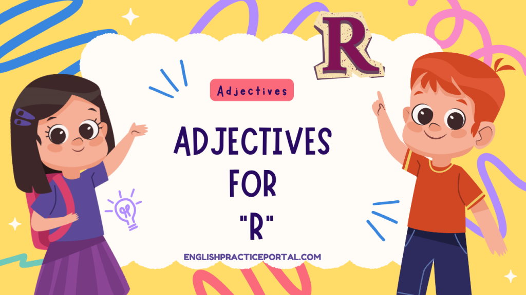 Adjectives for R