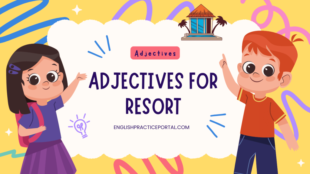 Adjectives for Resort