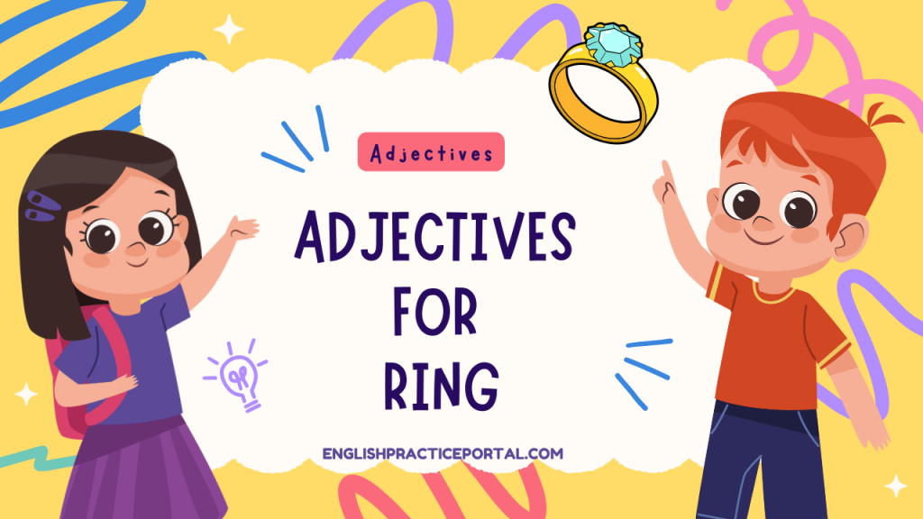 Adjectives for Ring